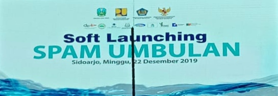 Soft Launching SPAM UMBULAN, Sistem Penyediaan Air Minum (SPAM) Umbulan Sidoarjo 